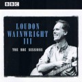 Buy Loudon Wainwright III - The BBC Sessions Mp3 Download