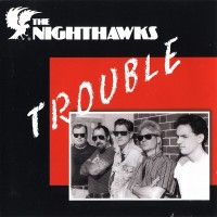 Purchase Nighthawks - Trouble