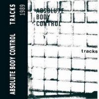 Purchase Absolute Body Control - Tracks (Cassette)
