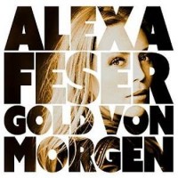 Purchase Alexa Feser - Gold Von Morgen