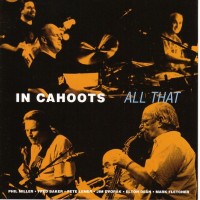 Purchase In Cahoots & Phil Miller - All That