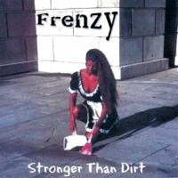 Purchase Frenzy - Stronger Than Dirt
