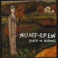 Buy Mischief Brew - Smash The Windows Mp3 Download