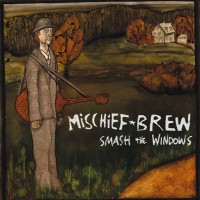 Purchase Mischief Brew - Smash The Windows