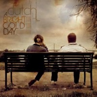 Purchase Dutch - A Bright Cold Day