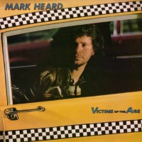 Purchase Mark Heard - Victims Of The Age (Vinyl)