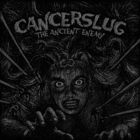 Purchase Cancerslug - The Ancient Enemy