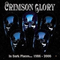 Purchase Crimson Glory - In Dark Places... 1986-2000: Astronomica CD4