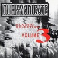 Buy Dub Syndicate - Classic Selection Vol. 3 Mp3 Download