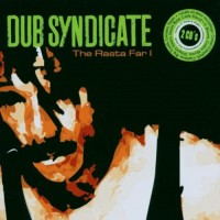 Purchase Dub Syndicate - The Rasta Far I CD1