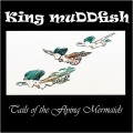 Buy King Muddfish - Tails Of The Flying Mermaids Mp3 Download