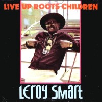Purchase leroy smart - Live Up Roots Children (Vinyl)