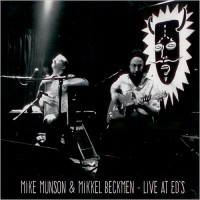 Purchase Mike Munson & Mikkel Beckmen - Live At Ed's