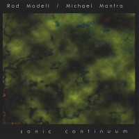 Purchase Rod Modell & Michael Mantra - Sonic Continuum