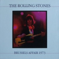 Purchase The Rolling Stones - Brussels Affair (Live 1973)