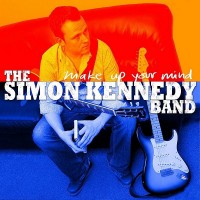 Purchase The Simon Kennedy Band - Make Up Your Mind