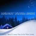 Buy VA - Loungey Winter Nights Luxury Chillout & Lounge Music For The Winter Session Mp3 Download