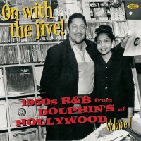 Purchase VA - On With The Jive: 1950's R&B From Dolphin's Of Hollywood Vol. 1