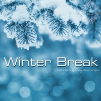 Purchase VA - Winter Break (Finest Chillout & Lounge Music To Relax)
