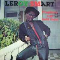 Purchase leroy smart - Prophecy A Go Hold Them