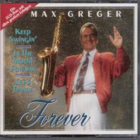 Purchase Max Greger - Forever: In The Mood For Sax CD2