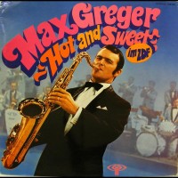 Purchase Max Greger - Hot And Sweet Im Zdf (Vinyl)