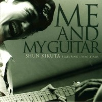 Purchase Shun Kikuta - Me And My Guitar