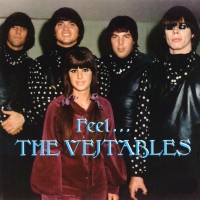 Purchase The Vejtables - Feel... The Vejtables (1965-66)