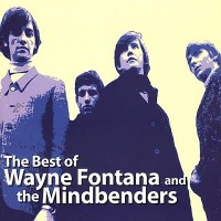 Purchase Wayne Fontana & The Mindbenders - The Best Of Wayne Fontana & The Mindbenders (Vinyl)