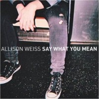Purchase Allison Weiss - Say What You Mean