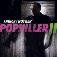 Purchase Anthony Rother - Popkiller 2