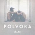 Buy Leiva - Pólvora Mp3 Download