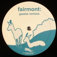 Purchase Fairmont - Gazebo: Remixes (EP)