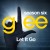 Buy Glee Cast - Let It Go (CDS) Mp3 Download