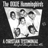 Purchase Dixie Hummingbirds - A Christian Testimonial (Remastered 2010)