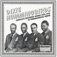 Purchase Dixie Hummingbirds - Complete Recorded Works (1939-1947)