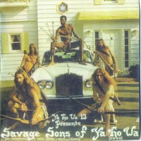 Purchase Ya Ho Wa 13 - Savage Sons Of Ya Ho Wa (Vinyl)