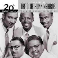 Purchase Dixie Hummingbirds - 20Th Century Masters - The Millennium Collection