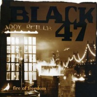 Purchase Black 47 - Fire Of Freedom