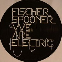 Purchase Fischerspooner - We Are Electric (VLS)