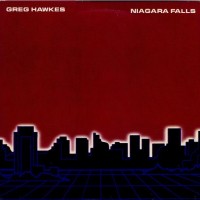 Purchase Greg Hawkes - Niagara Falls (Vinyl)