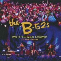 Purchase The B-52's - With The Wild Crowd