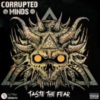 Purchase Corrupted Minds - Taste The Fear