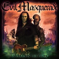 Purchase Evil Masquerade - 10 Years In The Dark