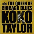 Buy Koko Taylor - The Queen Of Chicago Blues Mp3 Download