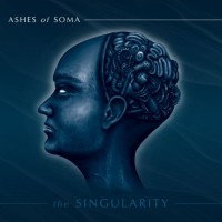 Purchase Ashes Of Soma - The Singularity (EP)