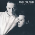 Buy Tears for Fears - Songs From The Big Chair (Super Deluxe Edition) CD4 Mp3 Download
