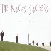 Purchase The King's Singers - Cirсle Of Life