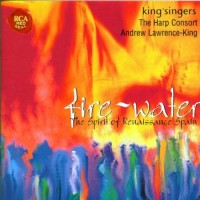 Purchase The King's Singers - Fire-Water - The Spirit Of Renaissance Spain