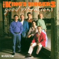 Purchase The King's Singers - Good Vibrations